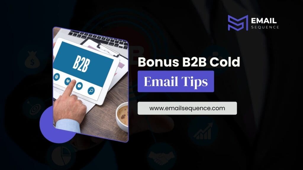 How to Write a Cold Email for B2B that Actually Works 9 Bonus B2B Cold Email Tips