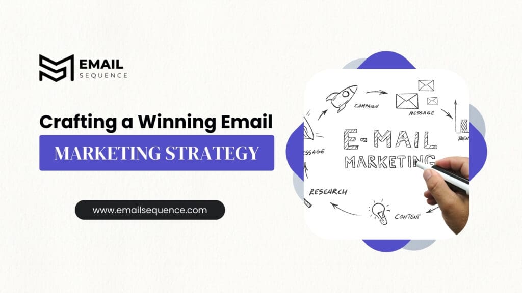 Cracking the Code on Vacation Rental Email Marketing 3 Crafting a Winning Email Marketing Strategy