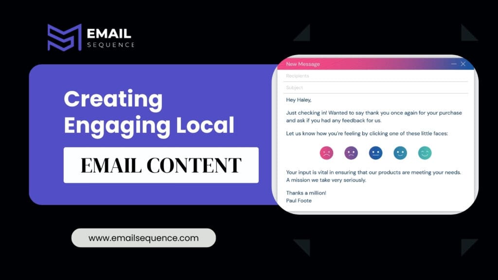 Local Email Marketing – Essential Strategies for Small Business Success 6 Creating Engaging Local Email Content