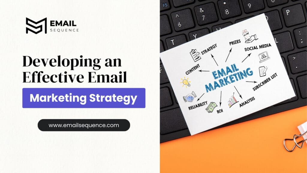 How to Build an Email List on Instagram in 2025 7 Developing an Effective Email Marketing Strategy