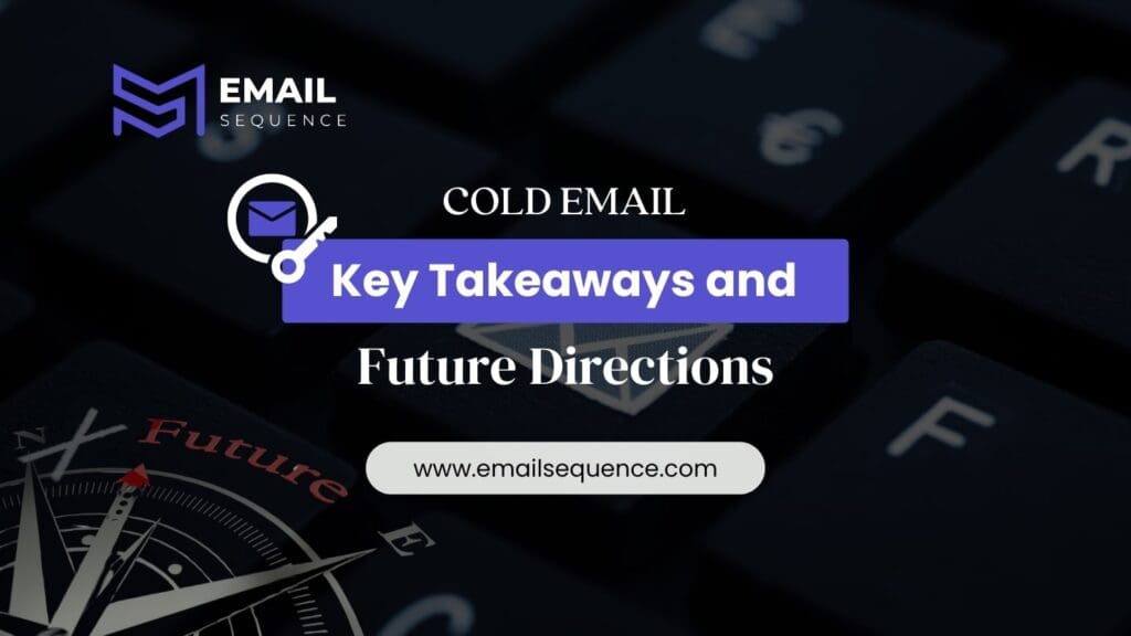 Key Takeaways and Future Direction