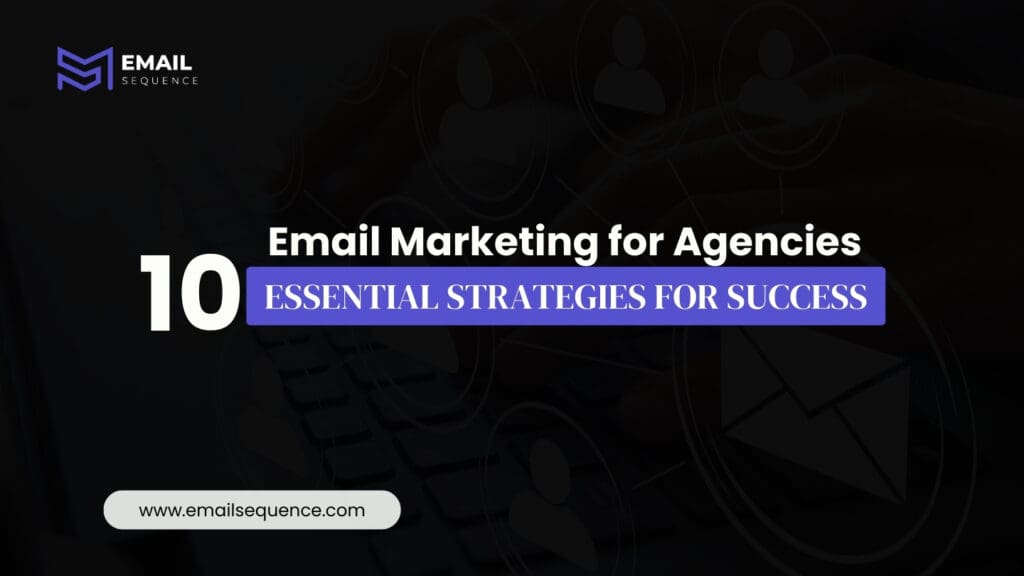Email Marketing for Agencies