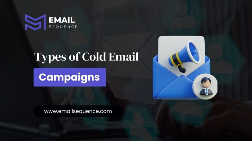 Types of Cold Email Campaigns