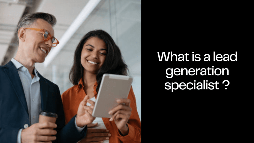 How to Become a Lead Generation Specialist? 6 What is a lead generation specialist 1024x576 1
