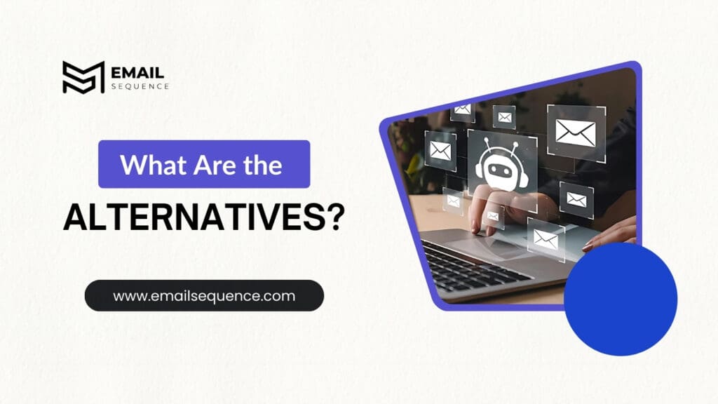 What Are the Alternatives