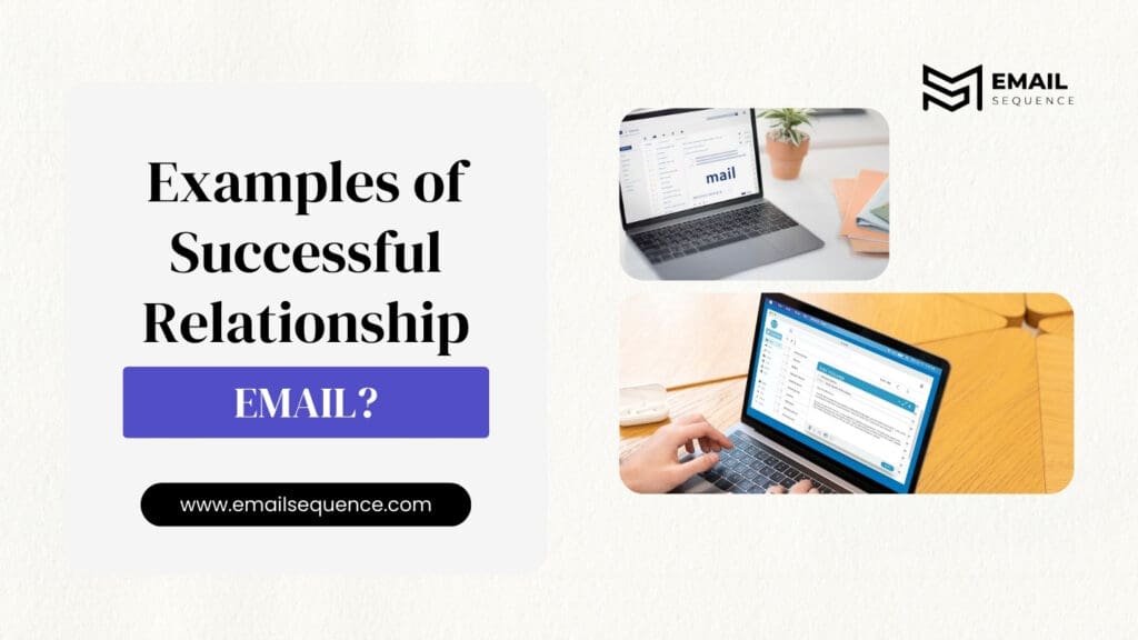 In Email Marketing What Is a Relationship Email and Why It Matters 5 Examples of Successful Relationship Emails