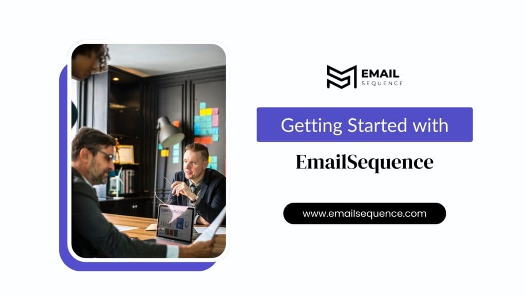 Mastering Digital Marketing for Manufacturing Industry: How EmailSequence’s CRM and SEO-Driven Email Campaigns Drive Growth 11 Getting Started with EmailSequence