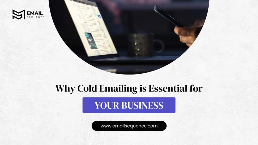 Cold Emailing is Essential for Your Business