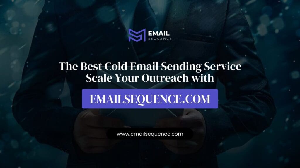 The Best Cold Email Sending Service: Scale Your Outreach with EmailSequence.com 7 The Best Cold Email Sending Service