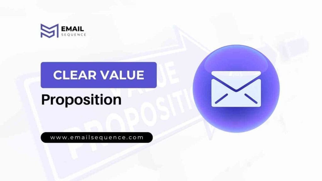 Clear Value Proposition emailsequence.com