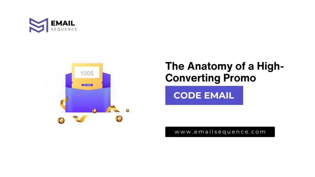 The Ultimate Guide to Crafting Irresistible Promo Code Emails 2 The Anatomy of a High Converting Promo Code Email