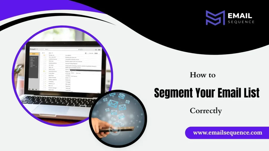 How to Segment Your Email List Correctly -emailsequence