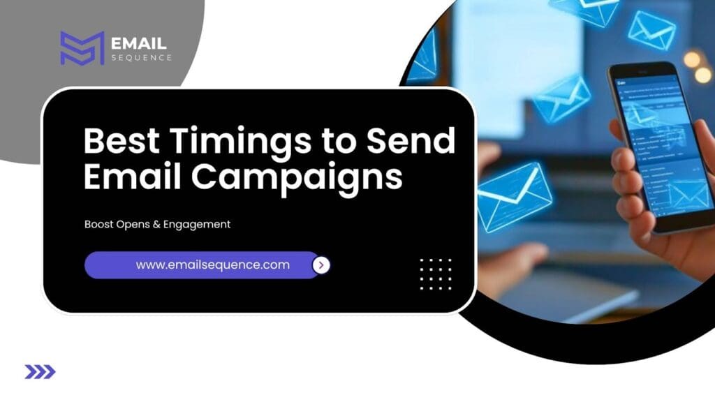 Best Timings to Send Email Campaigns: Boost Opens & Engagement