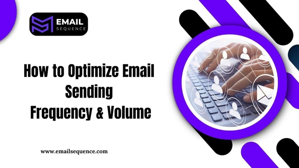 Master Your Email Sending Frequency & Volume in 2026