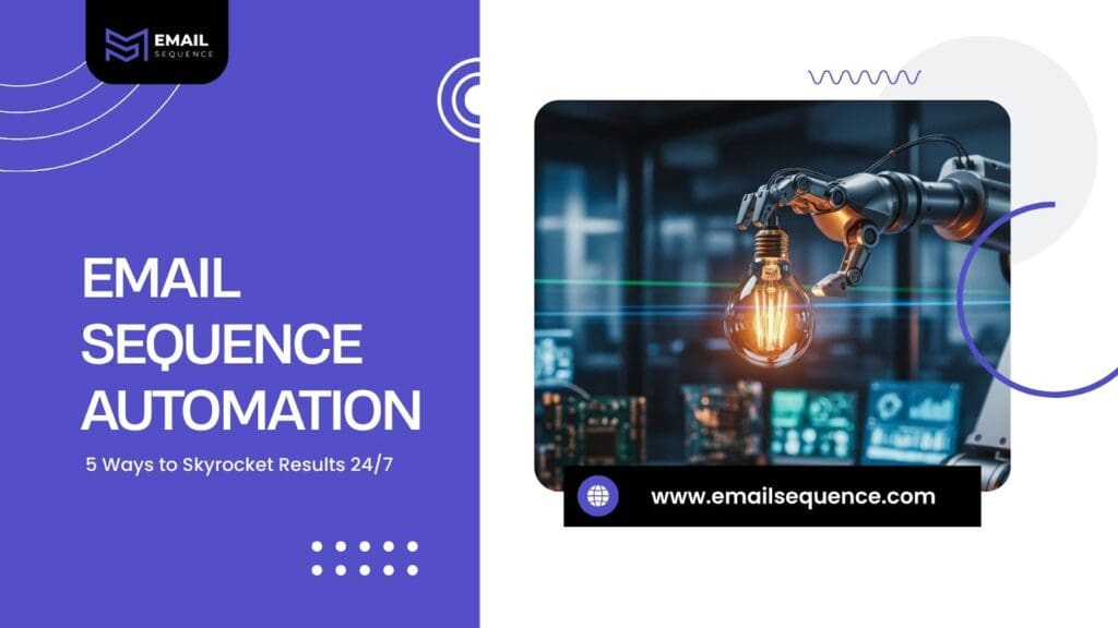 Email Sequence Automation: 5 Advanced Strategies for Growth