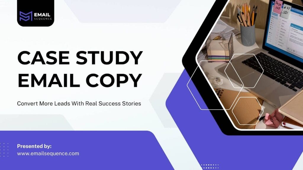 Case Study Email Copy: A Guide to Writing Success Stories