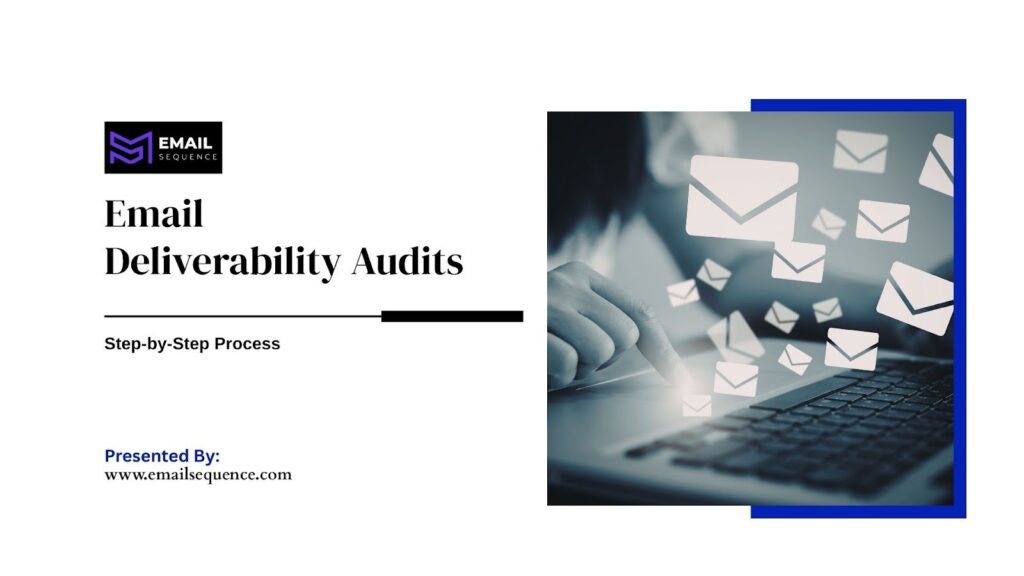 Email Deliverability Audits: Step-by-Step Process & Tools 5 Email Deliverability Audit