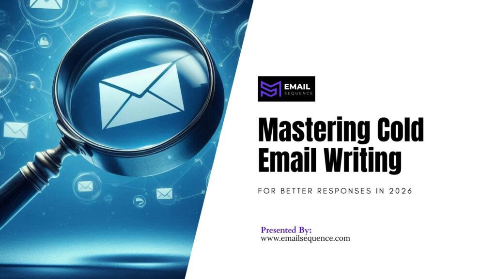 Mastering Cold Email Writing for Better Responses in 2026 6 Mastering Cold Email Writing for Better Responses in 2026
