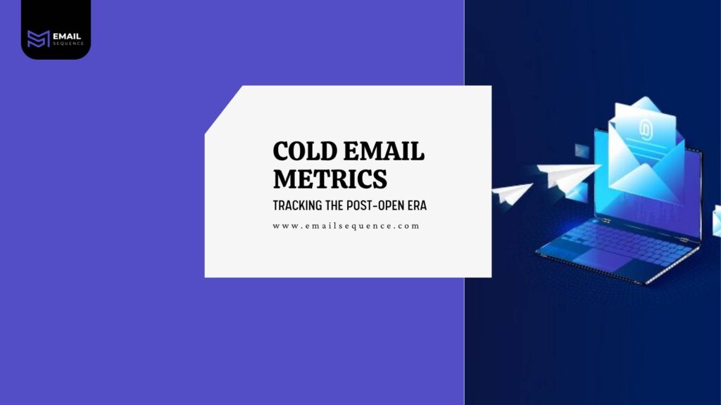 Cold Email Metrics: Track Post-Open Era Performance 8 cold email metrics