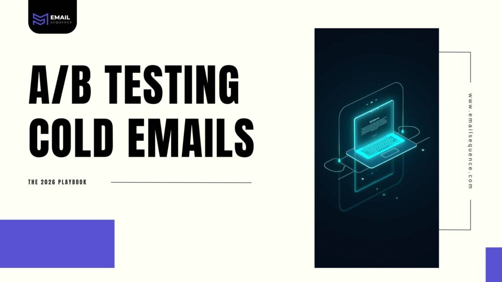 A/B Test Cold Emails: The 2026 Playbook 1 A/B test cold emails