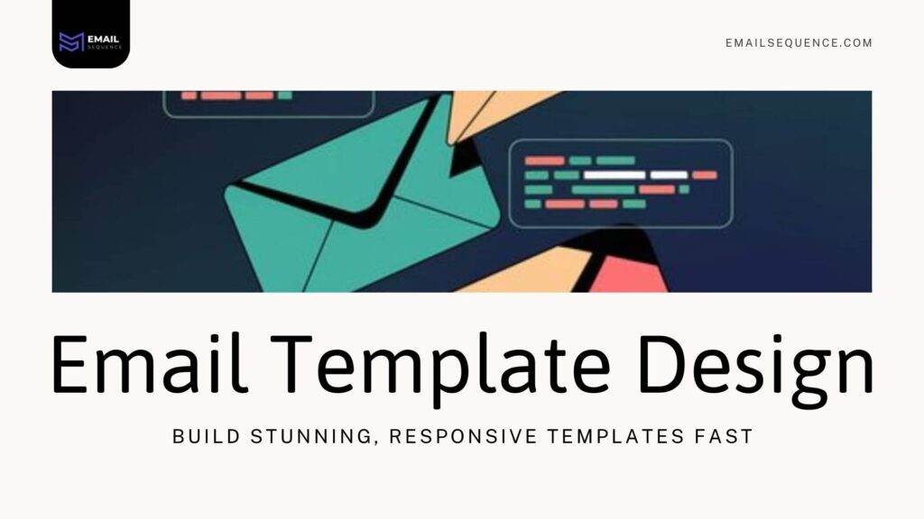 Email Template Design: Build Stunning, Responsive Templates Fast 1 email template design